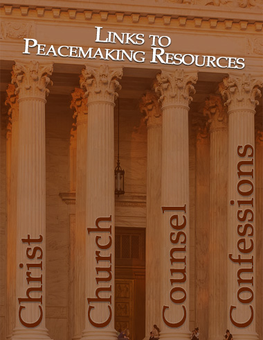 4 Peacemaking Pillars: Christ, Church, Counsel & Confessions